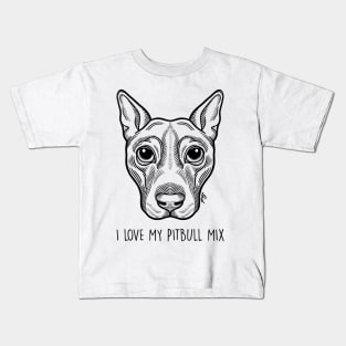 I LOVE MY PITBULL MIX Kids T-Shirt